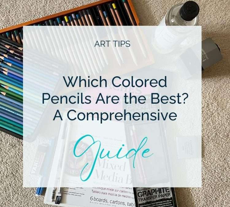 Comparison Of Top Colored Pencil Brands